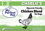 My Perfect Pet Charlie’s Glycemic Friendly Chicken Blend (3.5 lbs)